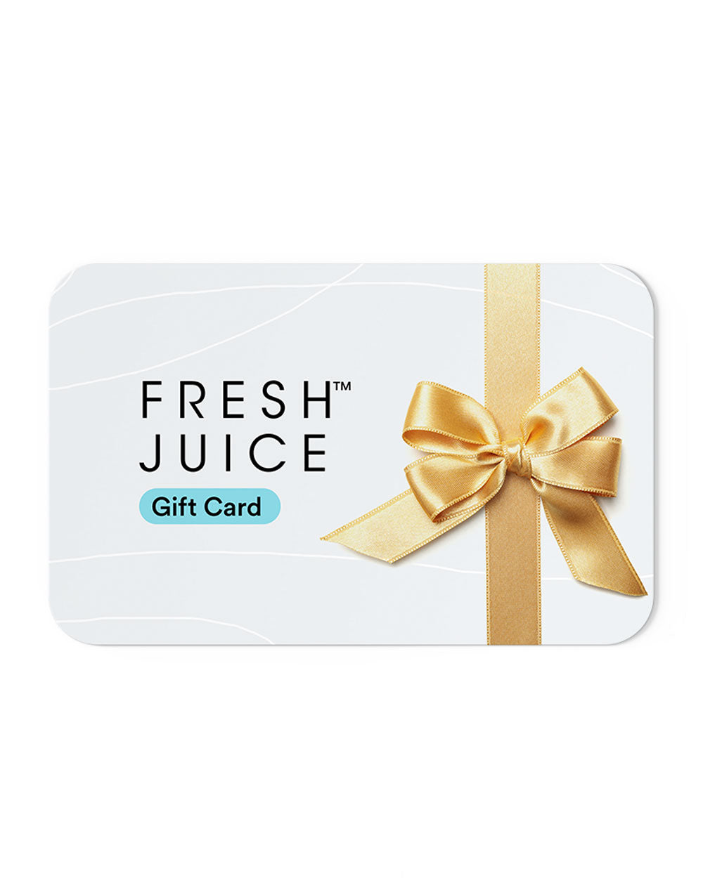 Fresh Juice Gift Card